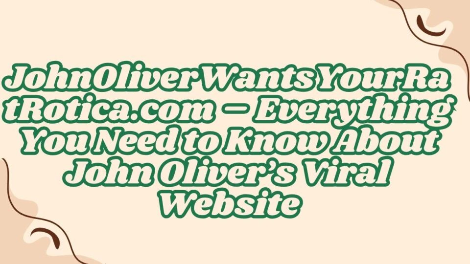 JohnOliverWantsYourRatRotica.com